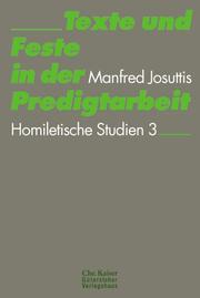 Cover of: Texte und Feste in der Predigtarbeit