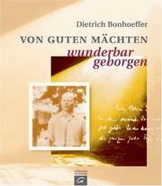 Cover of: Von guten Mächten wunderbar geborgen. by Dietrich Bonhoeffer