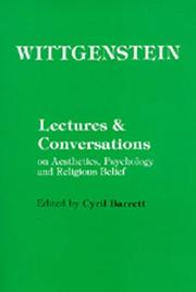 Cover of: Lectures & conversations on aesthetics, psychology, and religious belief by Ludwig Wittgenstein, Ludwig Wittgenstein
