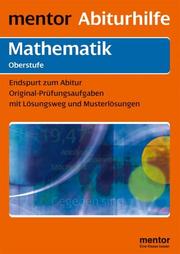 Cover of: Mathematik. Endspurt zum Abitur. Analysis, Stochastik, Analytische Geometrie.