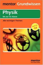 Grundwissen Physik. Bis zur 10. Klasse. Alle wichtigen Themen. (Lernmaterialien)