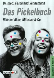 Cover of: Das Pickelbuch. Hilfe bei Akne, Mitesser und CO.