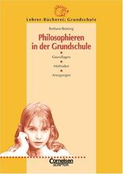 Cover of: Philosophieren in der Grundschule. Grundlagen, Methoden, Anregungen.