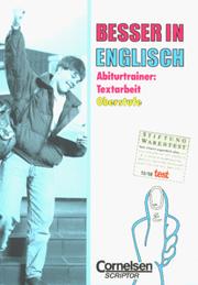 Cover of: Besser in Englisch, Abiturtrainer Textarbeit