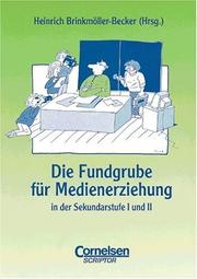 Cover of: Die Fundgrube für Medienerziehung in der Sekundarstufe I und II.