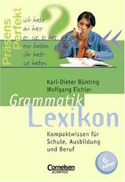 Cover of: Grammatiklexikon. Kompaktwissen für Schule, Ausbildung, Beruf.