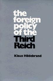Cover of: The foreign policy of the Third Reich. by Klaus Hildebrand