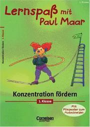 Cover of: Lernspaß mit Paul Maar, Konzentration fördern, 1. Klasse