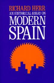 Cover of: An historical essay on modern Spain by Richard Herr
