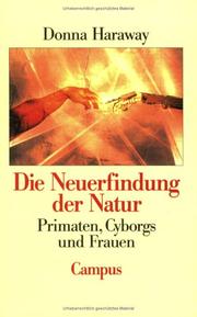 Cover of: Die Neuerfindung der Natur. Primaten, Cyborgs und Frauen. by Donna Haraway