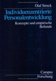 Cover of: Individuenzentrierte Personalentwicklung. Konzepte und empirische Befunde. by Olaf Struck