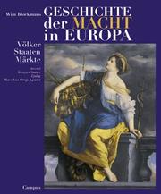 Cover of: Geschichte der Macht in Europa. Völker, Staaten, Märkte.