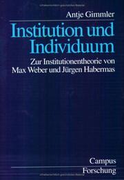 Institution und Individuum. Zur Institutionentheorie von Max Weber und Jürgen Habermas cover