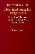 Cover of: Der historische Vergleich. Eine Einführung zum 19. und 20. Jahrhundert.