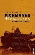 Cover of: Eichmanns Memoiren. Ein kritischer Essay.
