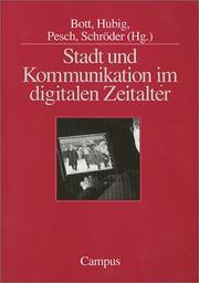 Cover of: Stadt und Kommunikation im digitalen Zeitalter. by Helmut Bott, Christoph Hubig, Franz Pesch
