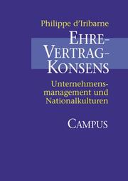 Cover of: Ehre, Vertrag, Konsens. Unternehmensmanagement und Nationalkulturen.