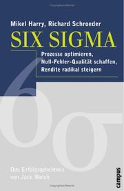 Cover of: Six Sigma. by Mikel Harry, Richard Schroeder