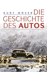 Cover of: Geschichte des Autos. by Kurt Möser