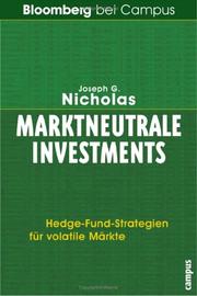 Cover of: Marktneutrale Investments. Hedge- Fund- Strategien für volatile Märkte.