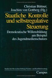 Staatliche Kontrolle und selbstregulative Steuerung by Christian Büttner, Joachim von Gottberg