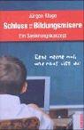 Cover of: Schluss Mit Der Bildungsmisere: Ein Sanierungskonzept