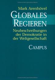 Cover of: Globales Regieren. Neubeschreibungen der Demokratie in der Weltgesellschaft.