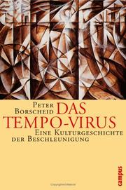 Cover of: Das Tempo-Virus. Eine Kulturgeschichte der Beschleunigung