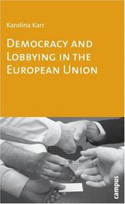 Cover of: Democracy and Lobbying in the European Union