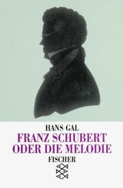 Cover of: Franz Schubert oder die Melodie.