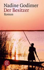 Cover of: Der Besitzer. Roman. by Nadine Gordimer