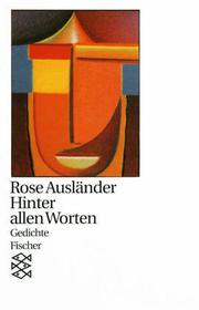 Cover of: Hinter allen Worten. Gedichte. by Rose Ausländer