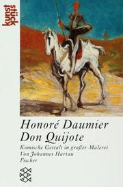 Cover of: Honore Daumier: Don Quijote. Komische Gestalt in großer Malerei.