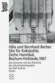 Hilla und Bernhard Becher by Hilla Becher, Bernhard Becher, Rolf Sachsse