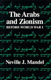 Cover of: The Arabs and Zionism before World War I by Neville J. Mandel