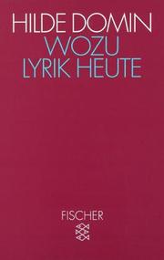 Cover of: Wozu Lyrik heute. Dichtung und Leser in der gesteuerten Gesellschaft. by Hilde Domin
