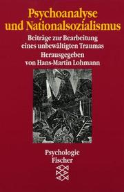 Cover of: Psychoanalyse und Nationalsozialismus. Beiträge zur Bearbeitung eines unbewältigten Traumas.