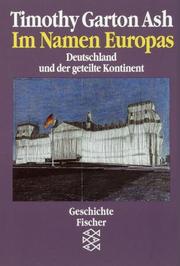 Cover of: Im Namen Europas. Deutschland und der geteilte Kontinent.