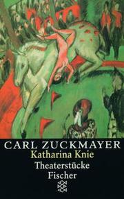 Cover of: Katharina Knie. Theaterstücke 1927 - 1929.