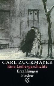 Cover of: Eine Liebesgeschichte. Erzählungen 1931-1937.