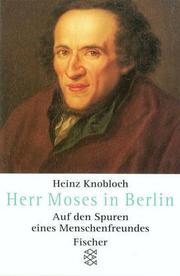 Cover of: Herr Moses in Berlin. Auf den Spuren eines Menschenfreundes.