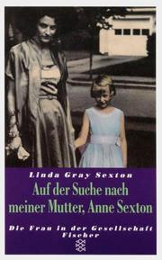 Cover of: Auf der Suche nach meiner Mutter, Anne Sexton. by Linda Gray Sexton