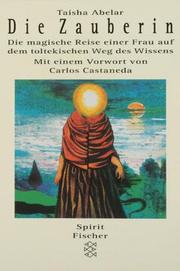 Cover of: Die Zauberin. by Taisha Abelar