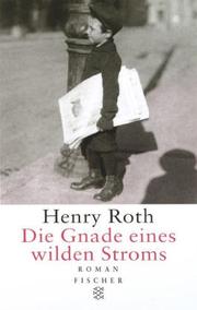 Cover of: Die Gnade eines wilden Stroms.