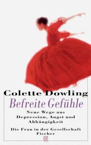 Cover of: Befreite Gefühle. Neue Wege aus Depression, Angst und Abhängigkeit.