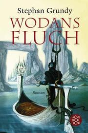 Cover of: Wodans Fluch. by Stephan Grundy