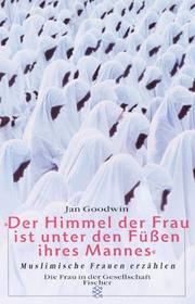 Cover of: 'Der Himmel der Frau ist unter den Füßen ihres Mannes.' Muslimische Frauen erzählen.