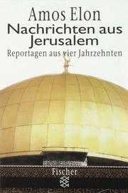 Cover of: Nachrichten aus Jerusalem. Reportagen aus vier Jahrzehnten.