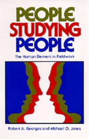 Cover of: People studying people: the human element in fieldwork