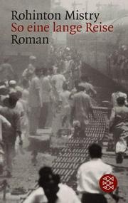 Cover of: So eine lange Reise. Ein Indien- Roman.
